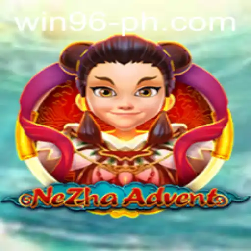 Discover the Thrills of NeZhaAdvent: An Epic Journey with WIN96